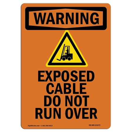 SIGNMISSION OSHA WARNING Sign, Exposed Cable Do Not W/ Symbol, 18in X 12in Aluminum, 12" W, 18" L, Portrait OS-WS-A-1218-V-13173
